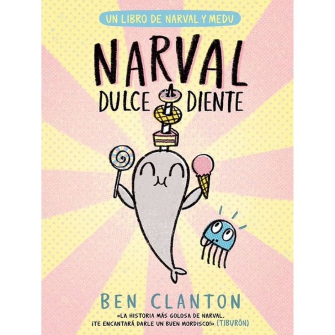 Narval Dulce Diente