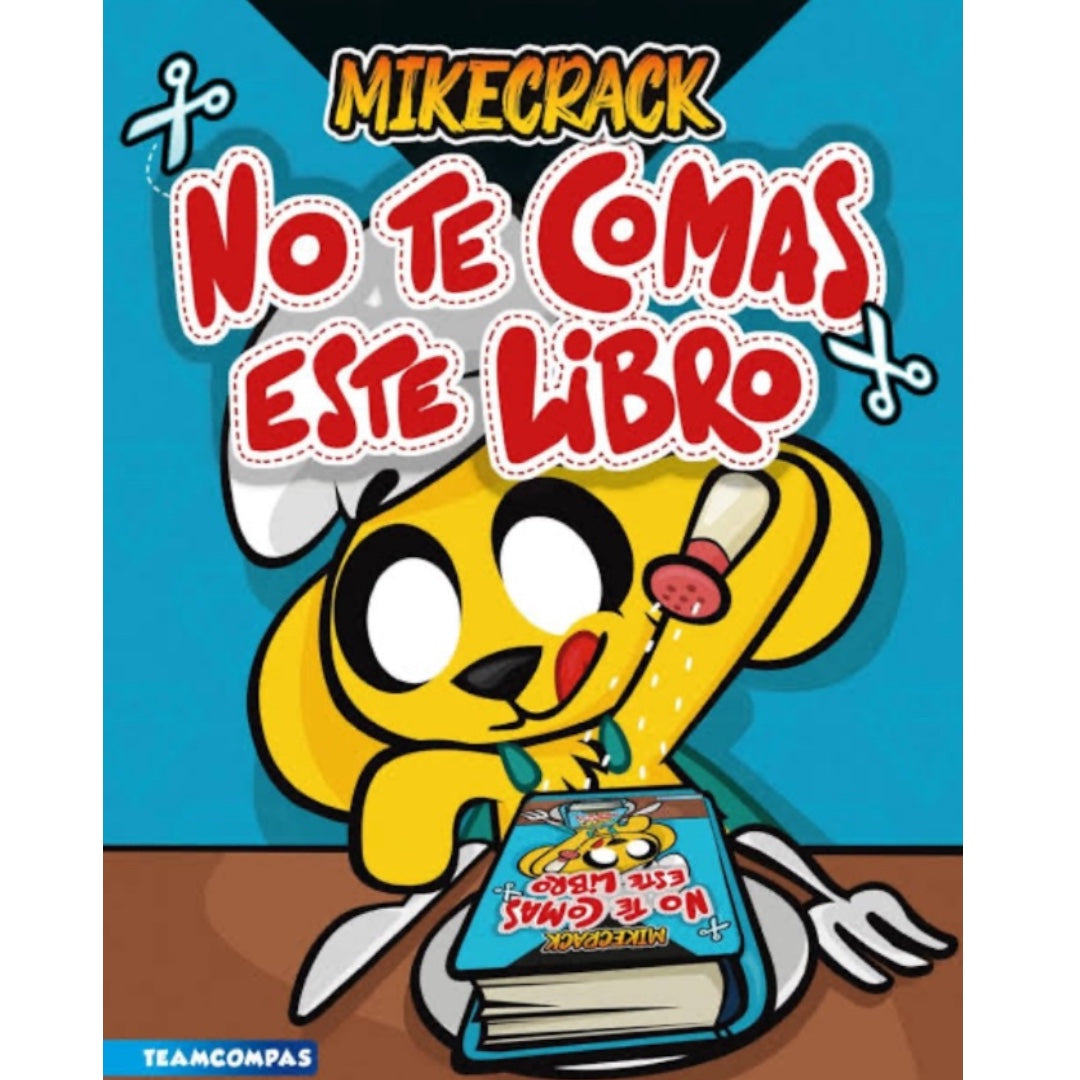 No te comas este libro Mikecrack