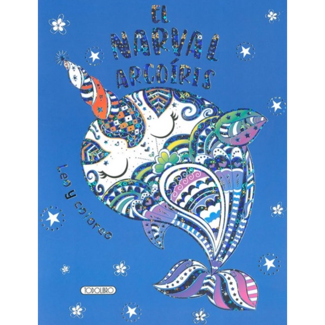 Narval Arcoiris: libro para colorear