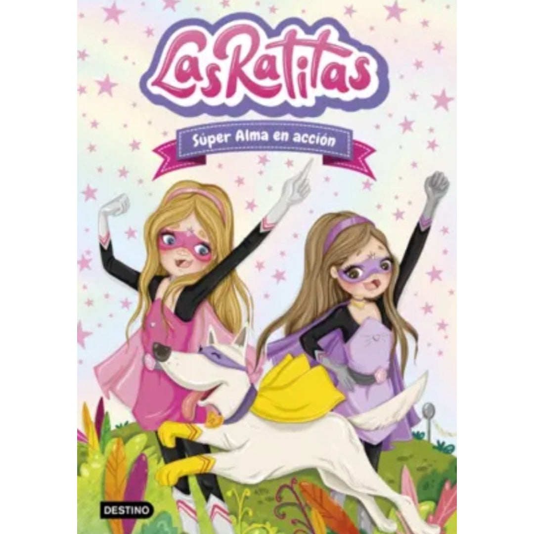 Las Ratitas 2. Súper Alma en acción