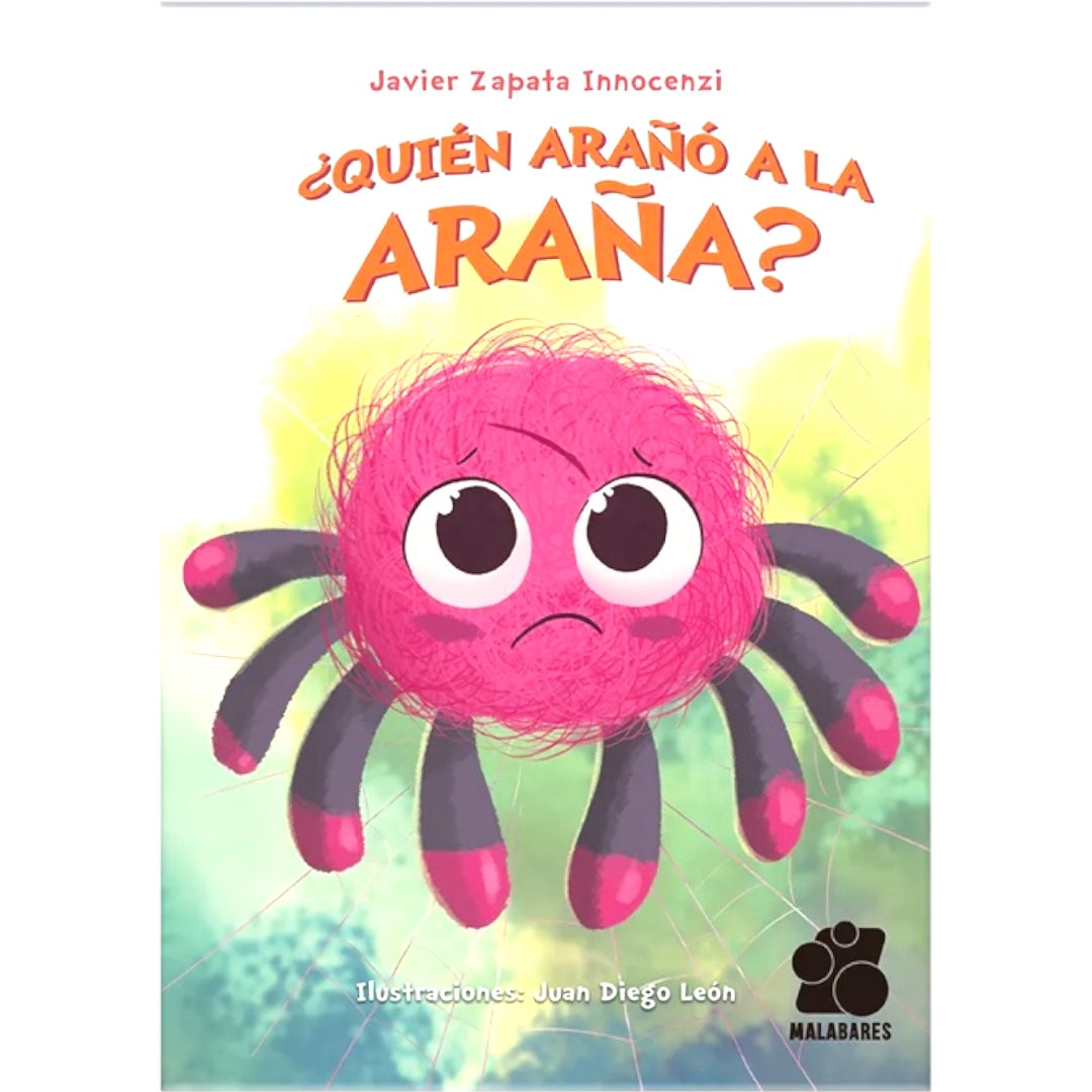 ¿Quién arañó a la araña?
