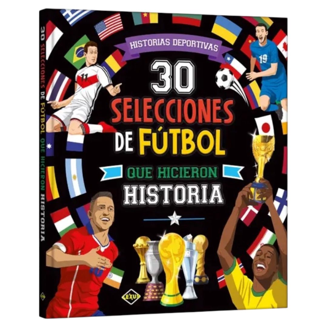 30 Selecciones de Fútbol que hicieron historia