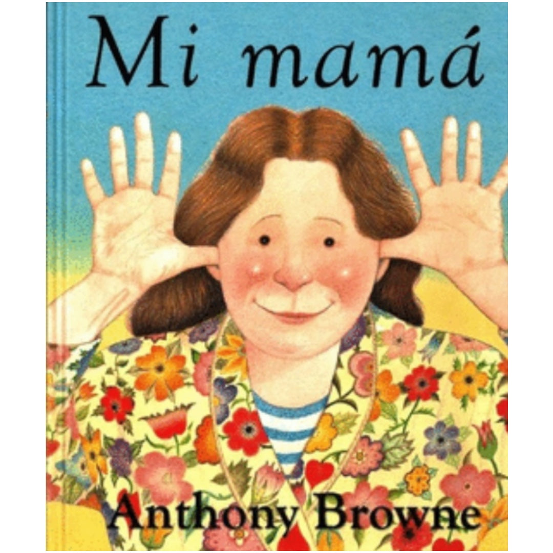Mi mamá , Anthony Browne