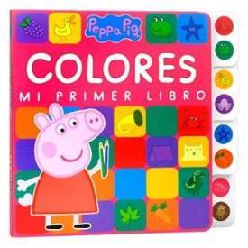 Mi Primer Libro de Colores - Peppa Pig